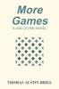 Книга More Games : A Jon Levine Novel