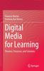 Книга Digital Media for Learning : Theories, Processes, and Solutions