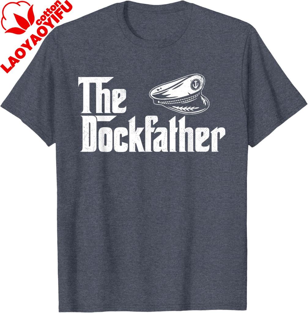 The Dockfather Boating Sailing Boat Captain Motorboating TShirt Unisex Streetwear Tops Cotton Tee Graphic T Shirts Camisas