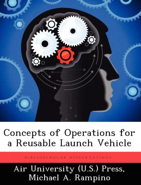 The Concepts of Operations for a Reusable Launch Vehicle Book