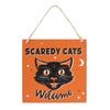 Scaredy Cats Welcome Hanging Plaque