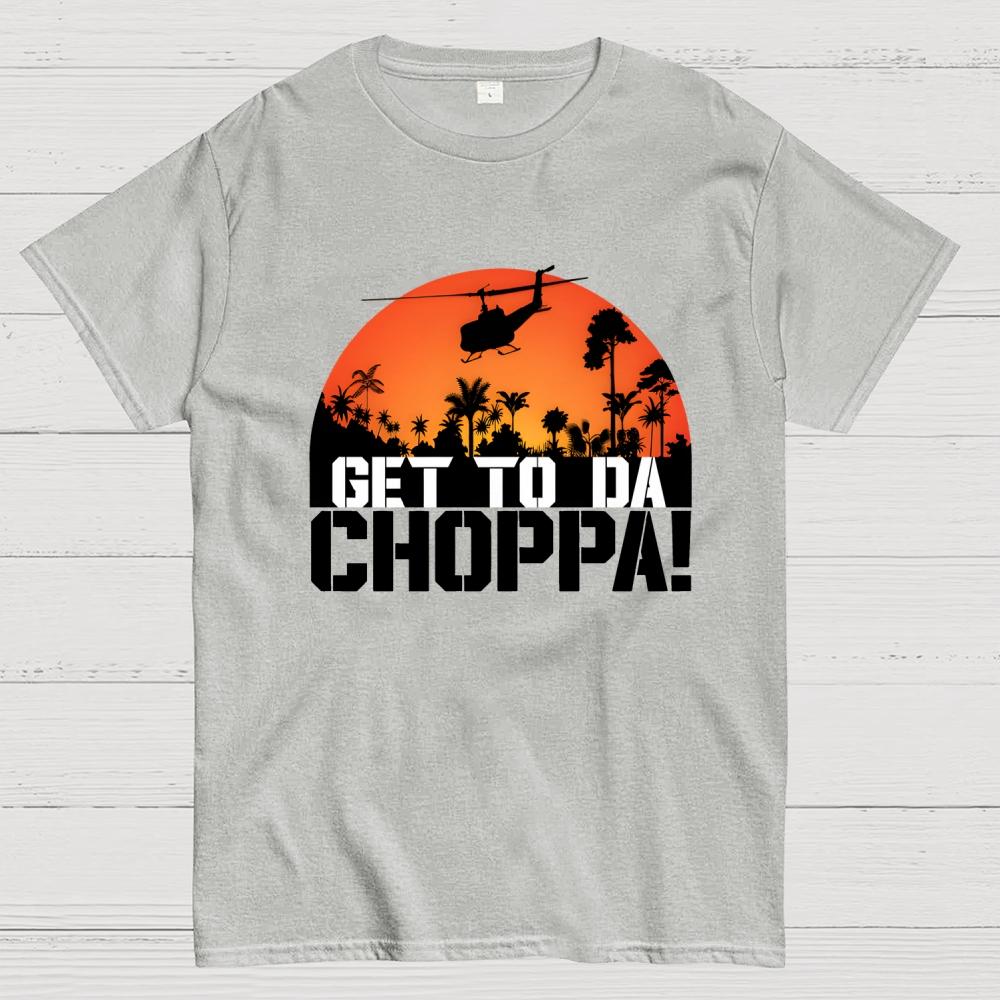 Get To The Chopper Unisex 100% Cotton Summer Casual Cool Loose T-Shirt
