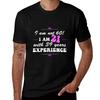 Funny 60th Birthday I Am Not 60! I Am 21 with 39 Years Experience T-Shirt Funny T Shirts Man T-Shirt