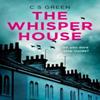 The Whisper House by C S Green Paperback Book 9780008390853