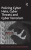 The Policing Cyber Hate, Cyber Threats and Cyber Terrorism Book