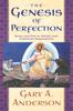 Книга The Genesis of Perfection : Adam and Eve In Jewish and Christian Imagination