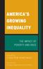The America's Growing Inequality : The Impact of Poverty and Race Book