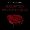 Beloved Murderer by S. E. Falconer Paperback Book 9781800748910