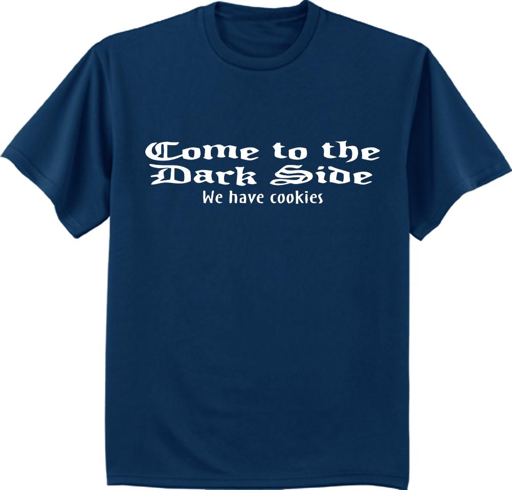 Men's t-shirt funny saying come to the dark side we have cookies tee shirt blue