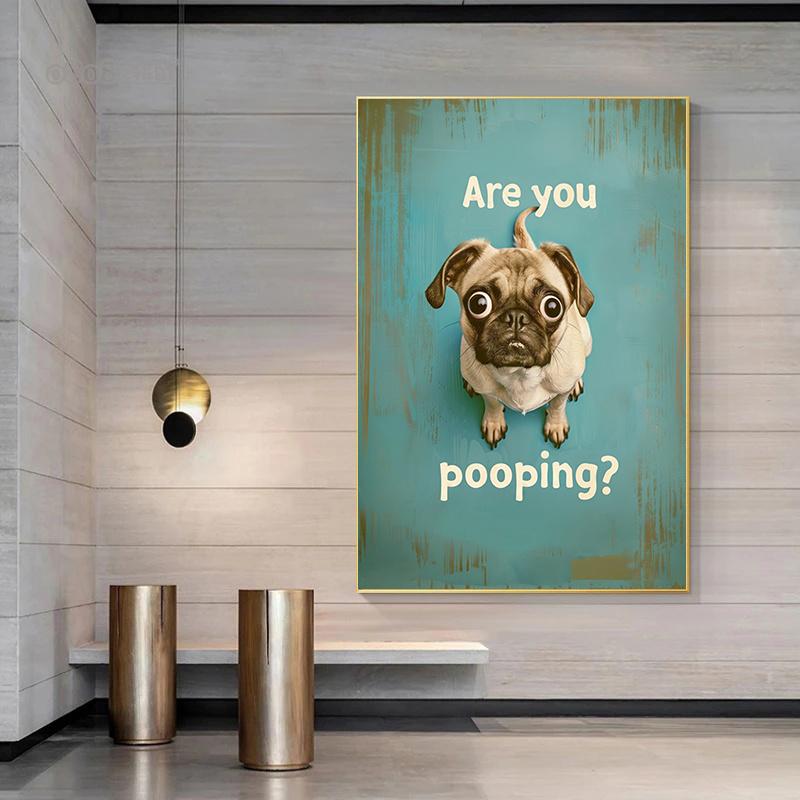 Posters Canvas Prints Art Retro Funny Bathroom Toilet Wall Decoration Painting Mural Cute Pug Are You Pooping Vintage