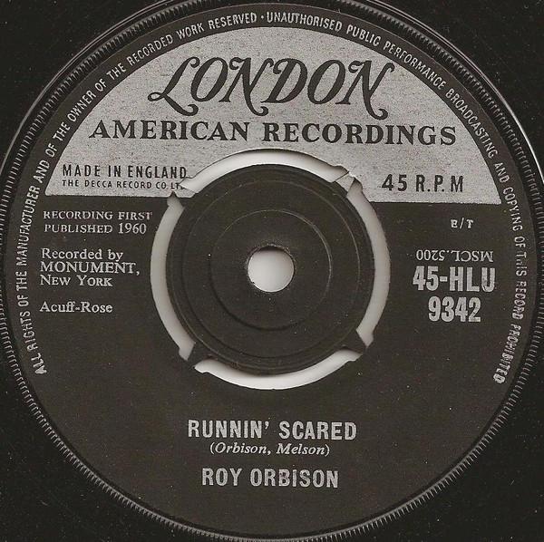 7inch Record ROY ORBISON - Runnin' Scared 45HLU9342 London Records, 1961 UK Rock Used