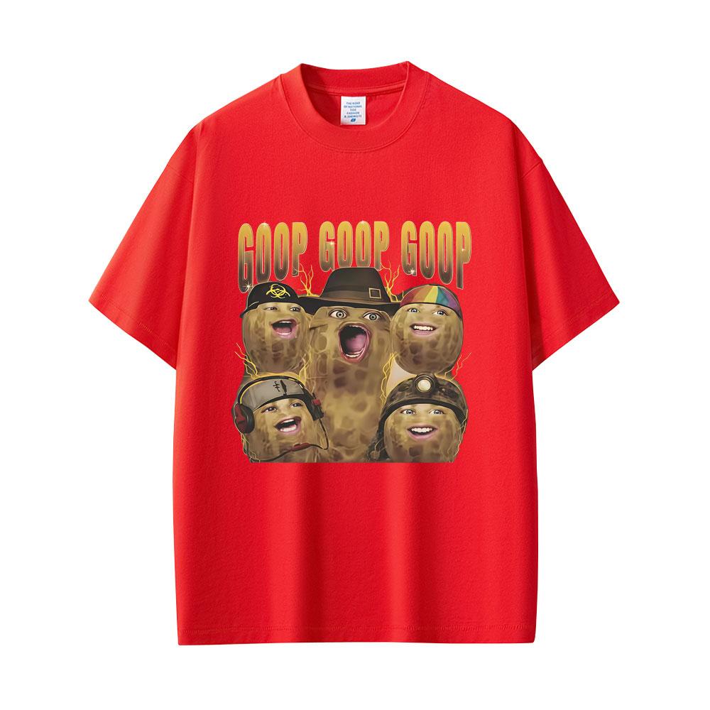 The Burnt Peanut Goop Goop Goop Funny Meme Graphic Tshirt Unisex Women Fashion Humor Pure Cotton T Shirt Male Oversized Streetwear