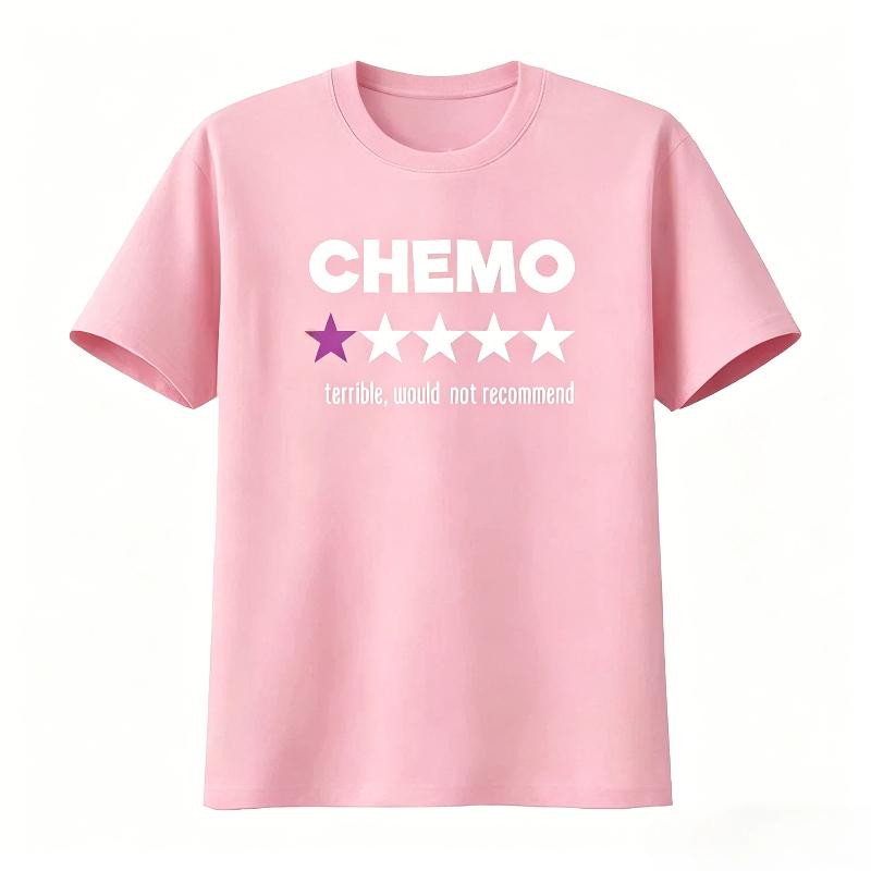 Funny Chemo T-Shirt with Star Design for Cancer Survivors Sarcastic Chemotherapy Recommendation Men's Clothing Summer T Shirt