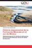 Книга Historia Deposicional De La Formacion Mexcala En El Sur De Mexico