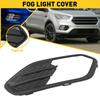 For Kuga 2017 Ford Escape 2018  Fog Light Lamp Cover Bezel Passenger Side US