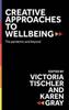 Книга Creative Approaches To Wellbeing : The Pandemic and Beyond