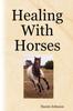 The Healing With Horses Book