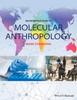 Книга An Introduction To Molecular Anthropology