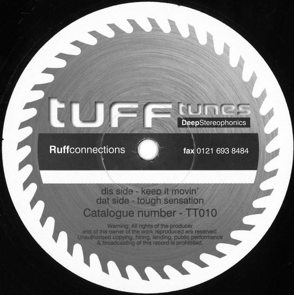 12-дюймовая пластинка RUFF CONNECTIONS - Keep It Movin / Tough Sensation TT010 Tuff Tunes 1998 UK Dance & Electronica Б/У