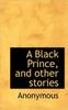 Книга A Black Prince, and Other Stories