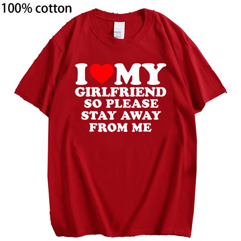 Футболка из хлопка с надписью «Я люблю свою девушку, я люблю своего парня», футболка для мужчин, так что, пожалуйста, держитесь от меня подальше, забавная надпись «BF GF», цитата, подарочные футболки