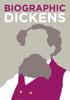 The Biographic: Dickens : Great Lives In Graphic Form Book