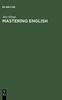 Книга Mastering English : A Student's Workbook and Guide