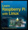 The Learn Raspberry Pi with Linux Book