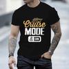 Men's Tshirt Fashion Vintage Cruise Mode On Graphic T Shirt Male O Neck T-shirt Oversized Tops Summer Unisex Women Clothing Tees