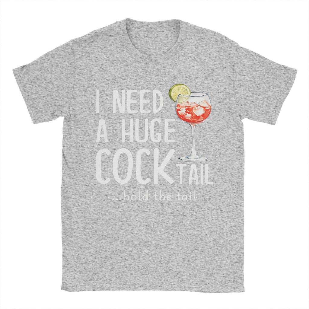 I Need a Huge COCKtail Hold the Tail Cotton T-Shirt For Man Summer Y2K Casual T Shirts Comfortable Tees Oversized Pattern Tops