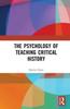 Книга The Psychology of Teaching Critical History