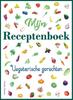 Книга Mijn Receptenboek Vegetarische Gerechten Blanco Receptenboek Voor 100 Recepten by J.. Beeker - Hardback