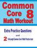 Книга Common Core 8 Math Workout : Extra Practice Questions and Two Full-Length Practice Common Core Math Tests