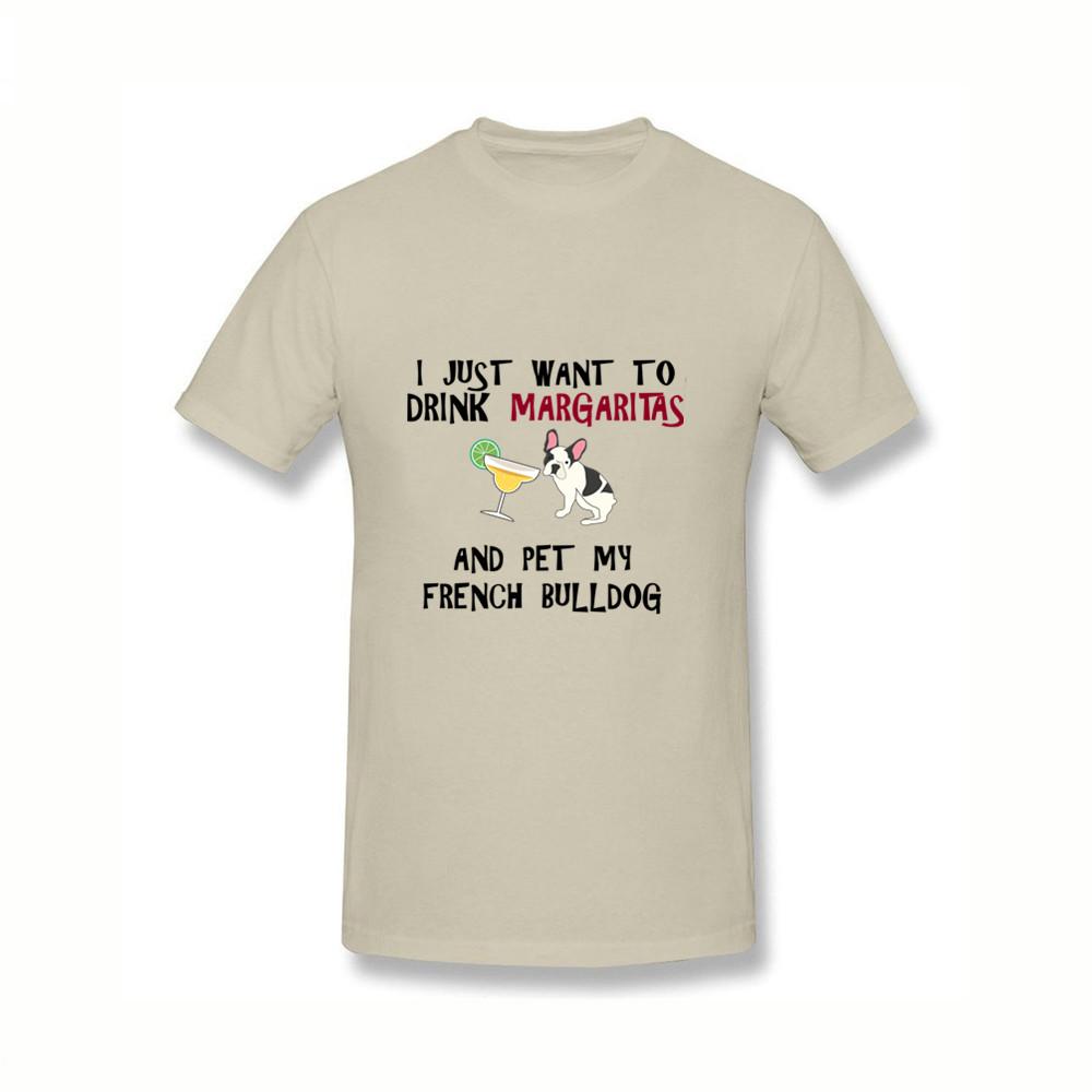 Design Tee Shirt I Just Want To Drink Margaritas And Pet My Bulldog Hippie 3D