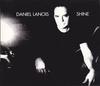 CD DANIEL LANOIS - Shine 866612 Anti- 2003 US Dance & Electronica Used