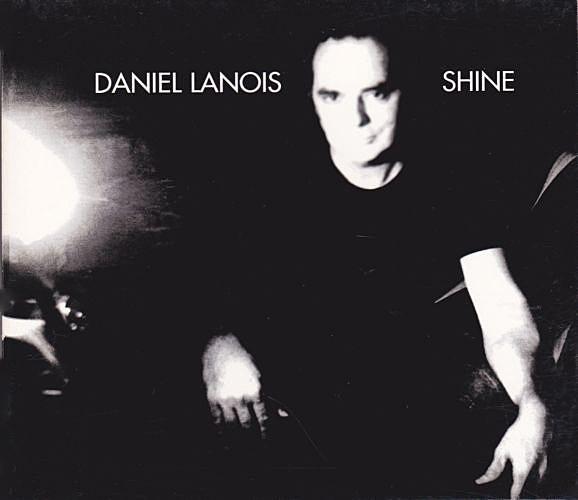 CD DANIEL LANOIS - Shine 866612 Anti- 2003 США Танцевальная и электронная музыка Б/у
