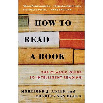 Как читать книгу. Классическое руководство по интеллектуальным книгам в мягкой обложке