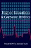 The Higher Education And Corporate Realities : Class, Culture And The Decline Of Graduate Careers Book