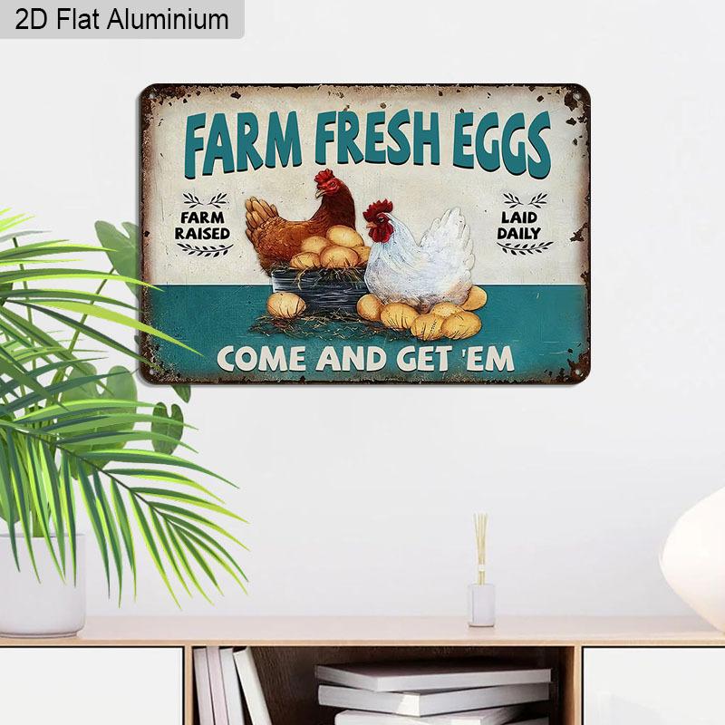 2D Flat 1pc Vintage Aluminum Sign Farm Fresh Eggs Come and Get Em Retro Farm Chicken Wall Decor Plaque for Home Kitchen Chicken Coop