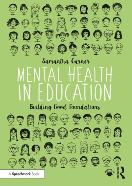 Книга Mental Health In Education : Building Good Foundations