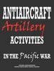 Книга Antiaircraft Artillery Activities In the Pacific War