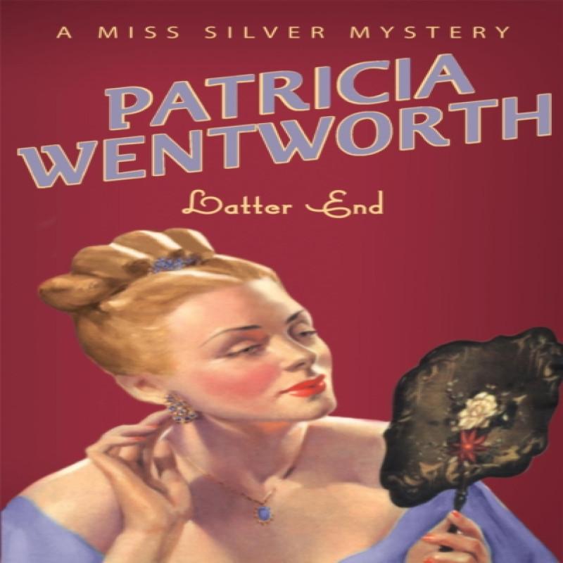 Latter End by Patricia Wentworth Paperback Book 9780340767894