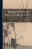 Книга Indian Wars of the United States