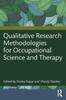 The Qualitative Research Methodologies for Occupational Science and Occupational Therapy Book