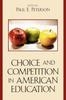The Choice and Competition In American Education Book
