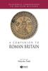 The A Companion To Roman Britain Book