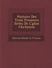 Книга Histoire Des Trois Premiers Si Cles De L' Glise Chr Tienne