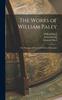 Книга The Works of William Paley : The Principles of Moral and Political Philosophy