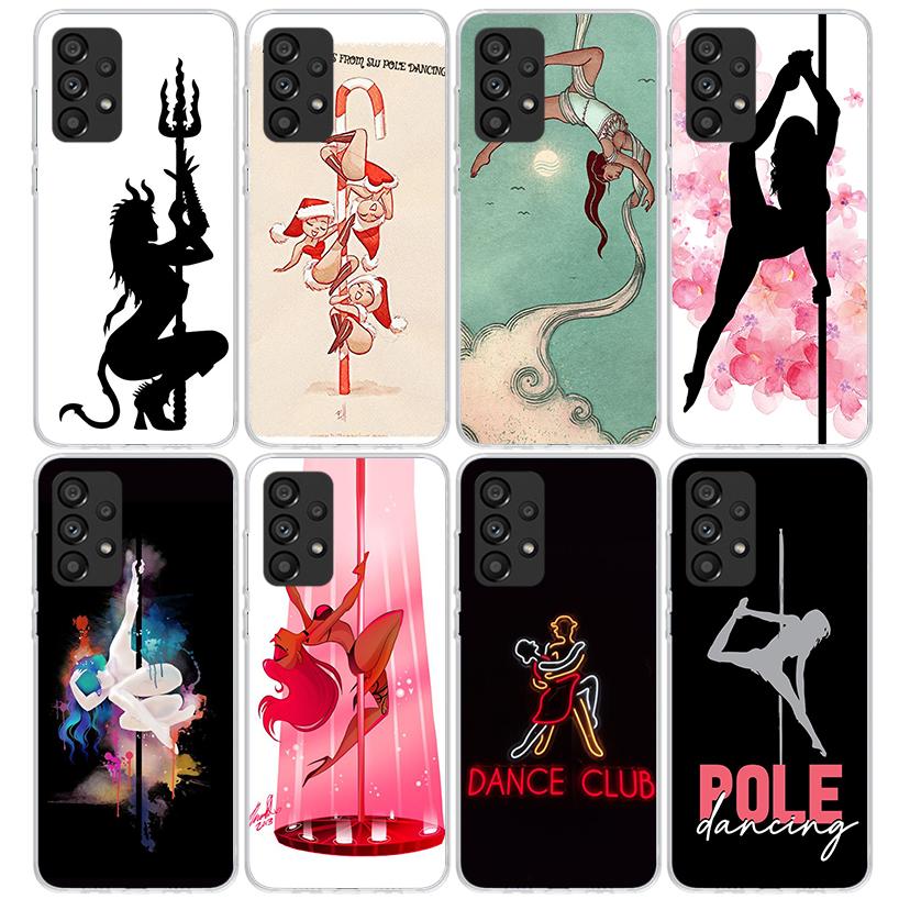 Pole Dancer Dancing Phone Case For Samsung Galaxy A17 A57 A37 A16 A26 A36 A56 A15 A25 A35 A55 A14 A13 A54 A53 A34 A24 A33 A23 Ga