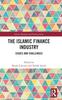 The The Islamic Finance Industry : Issues and Challenges Book